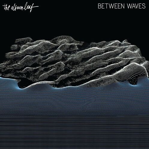 the_album_leaf_between_waves_Daily_Rock