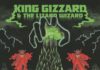 King Gizzard & The Lizard Wizard – I’m In Your Mind Fuzz
