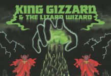 King Gizzard & The Lizard Wizard – I’m In Your Mind Fuzz