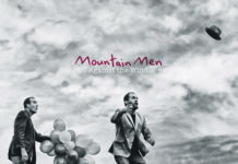 Mountain Men – Against the wind