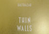 Balthazar – Thin Walls