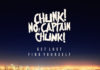 Chunk ! No, Captain Chunk ! – Get lost, find yourself