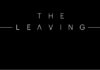 Les news de Czar of Crickets Productions : The Leaving, Phased…