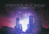 Operation Blockhead – Dope City