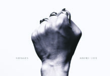 Savages – Adore Life