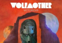 WOLFMOTHER – Victorious