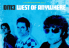 DM3 – West Of Anywhere
