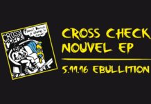 Cross Check fête ses dix ans et le vernissage de son EP ce samedi 5 novembre à Ebulition !