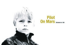 PILOT ON MARS – Orchard Street 164