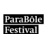 Le ParaBôle Festival annonce sa programmation complète