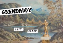 Grandaddy – Last Place