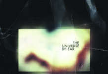 THE UNIVERSE BY EAR
– The Universe By Ear