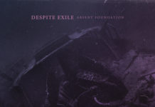 Despite Exile présente son nouveau single ‘Absent Foundation’