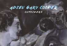 Adieu Gary Copper –
Outsiders