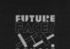 Future Faces
– Revolt