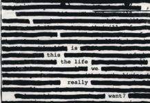 Roger Waters –
Is this the life we really want?
