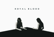 Royal Blood – How Did We Get So Dark?