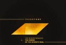 The Burden Remains & The Horns of the Seventh Seal – Touchstone