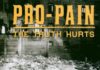 PRO PAIN – The Truth Hurts