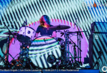 The Black Angels + A Place To Bury Strangers – Lausanne Les Docks – 18 septembre 2017