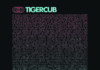 Tigercub – Evolve Or Die