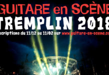 Tremplin 2018 Guitare en Scène : les inscriptions se terminent le 11 février !