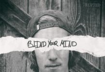 RUPTED – Blind your Mind
