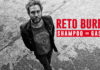 Le dixième album du Suisse RETO BURRELL ‘Shampoo Or Gasoline’ est disponible !