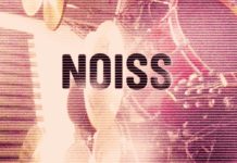Le groupe NOISS sort une nouvelle vidéo pour ‘Wait Another Day’