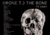 Drone to the Bone : 10 years – Genève – 2 au 12 octobre 2019