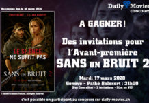Concours : Gagnez des invitations pour l’Avant-première « Sans un Bruit 2 » à Genève
