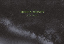 Helen Money – Atomic