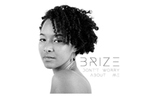Brize – Don’t Worry About Me