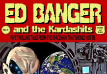 ED BANGER AND THE KARDASHITS – Crash and Burn (Five Thrilling Tales from Spaceman that should be)