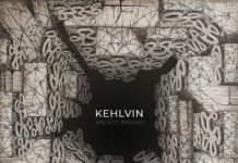 KEHLVIN – Holistic Dreams