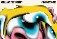 Amyl and the Sniffers – Comfort To Me