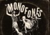 THE MONOFONES sont de retour