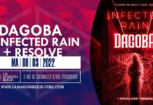 DAGOBA + INFECTED RAIN + RESOLVE – 08.03- La Maison Bleue – Strasbourg (67 )