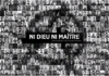 NI DIEU NI MAÎTRE – Documentaire sur l’histoire de l’anarchisme