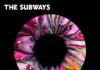 The Subways – Uncertain Joys