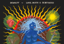 DeWolff – Love, Death & In Between