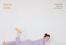 MARIE ONILE – Les mots, l’élan et la chance
