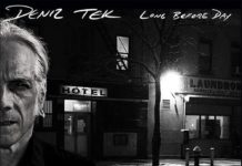 DENIZ TEK – Long Before Day (Career Records)