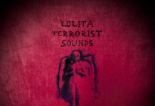 LOLITA TERRORIST SOUNDS – Un premier album à découvrir