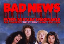 BAD NEWS – Every Mistake Imaginable / The Complete Frilly Pink Years 1987-1988 (Cherry Red Records)