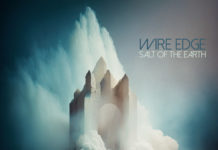 Wire Edge – Salt Of the Earth Salt Of The Earth. Nouvel album de Wire Edge sorti en 2024 sur M&O Music.