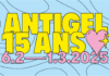 FÊTONS LES 15 ANS DU FESTIVAL ANTIGEL DU 6 février au 1er mars 2025 !