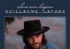 GUILLAUME LAFOND – SOUS MON CHAPEAU (INDÉPENDANT)