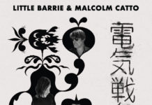 Little Barrie & Malcolm Catto – Electric War Pochette album Little Barrie & Malcolm Catto "Electric War"