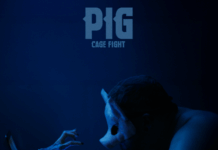 CAGE FIGHT DÉVOILE SON NOUVEAU SINGLE « PIG »